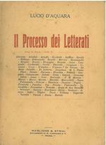 Il processo dei letterati dove si fanno i nomi... (Tra gli altri: Bacchelli, Baldini, Barilli, Bontempelli, Cardarelli, Gozzano, Marinetti, Moretti, Palazzeschi, Savinio e Ungaretti)