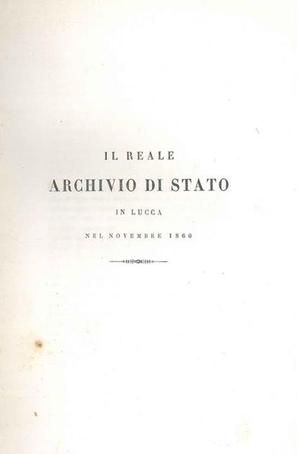 Il Reale archivio di stato in Lucca nel novembre 1860 - copertina