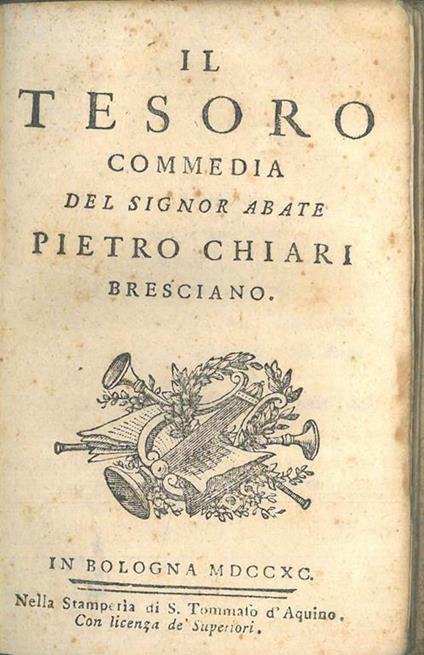 Il tesoro, commedia del Signor Abate Pietro Chiari Bresciano - Pietro Chiari - copertina