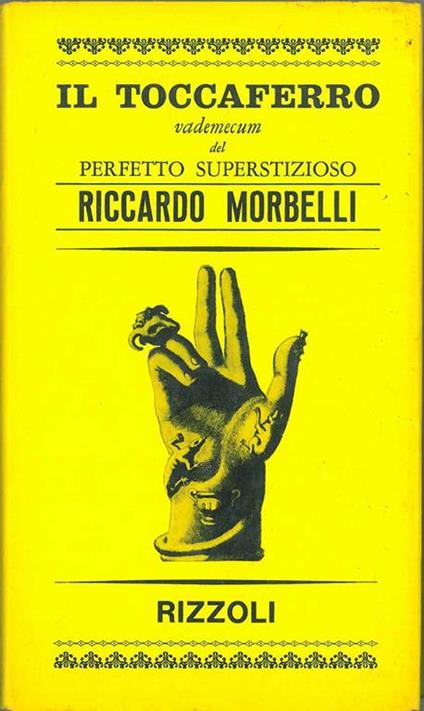 Il toccaferro, vademecum del perfetto superstizioso - Riccardo Morbelli - copertina