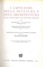 I capolavori della scultura e dell'architettura dall'antichità ai nostri giorni. Traduzione italiana sulla edizione olandese a cura di G. Nicodemi