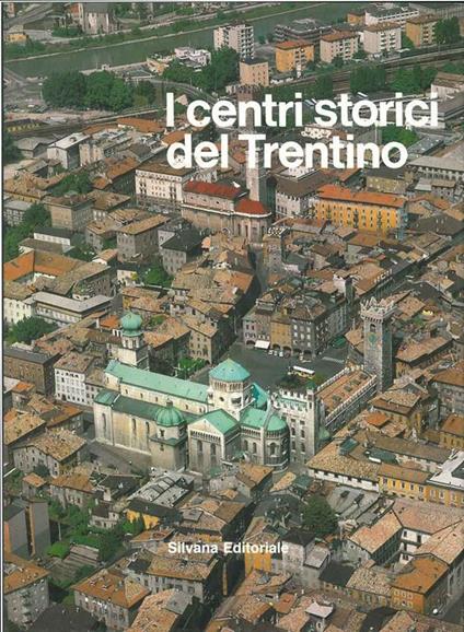 I centri storici del Trentino - Edgardo Ferrari - copertina