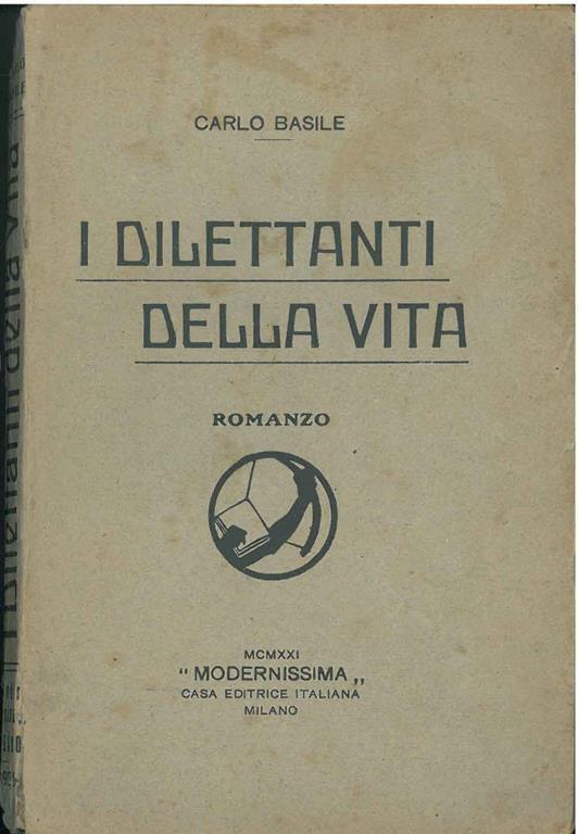 I dilettanti della vita - Carlo Basile - copertina