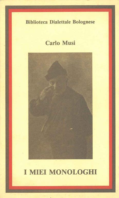 I miei monologhi - Carlo Musi - copertina