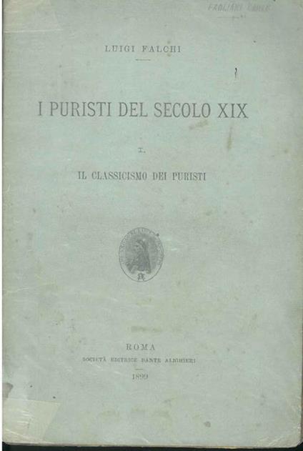 I puristi del secolo XIX. I: il classicismo dei puristi - Luigi Falchi - copertina