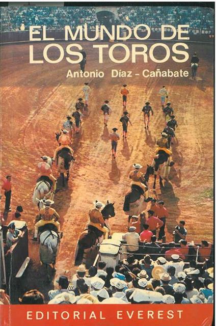 El mundo de los toros - Antonio Diaz-Canabate - copertina