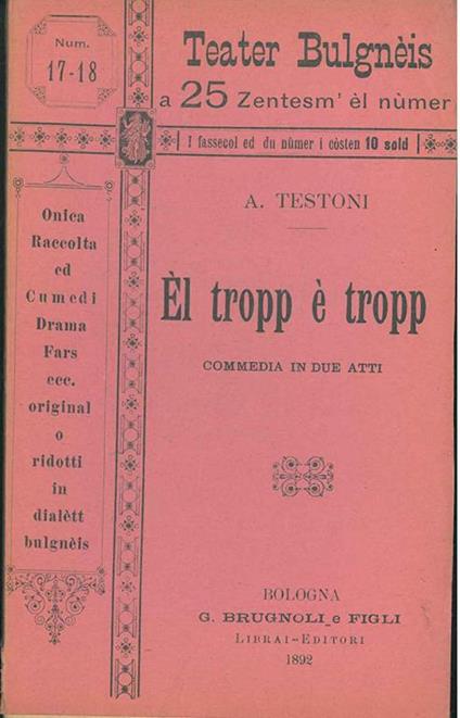 El tropp è tropp. Commedia in due atti - Alfredo Testoni - copertina