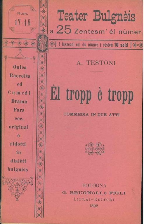 El tropp è tropp. Commedia in due atti - Alfredo Testoni - copertina