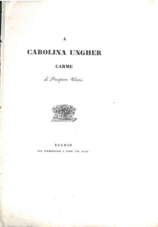 A Carolina Ungher. Carme - Prospero Viani - copertina