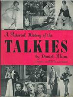 A pictorial history of the talkies