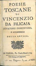 Poesie toscane di Vincenzio da Filicaia senatore fiorentino, e accademico della Crusca