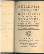 Anecdotes interessantes et historiques de l'illustre voyageur, dediees a la reine. Seconde edition, revue, corrigee & augmentee. Paris, Rouault, 1777. Legato assieme: Anecdotes ou Relation fidelle et historique du voyage de Monsieur le Comte de Falck