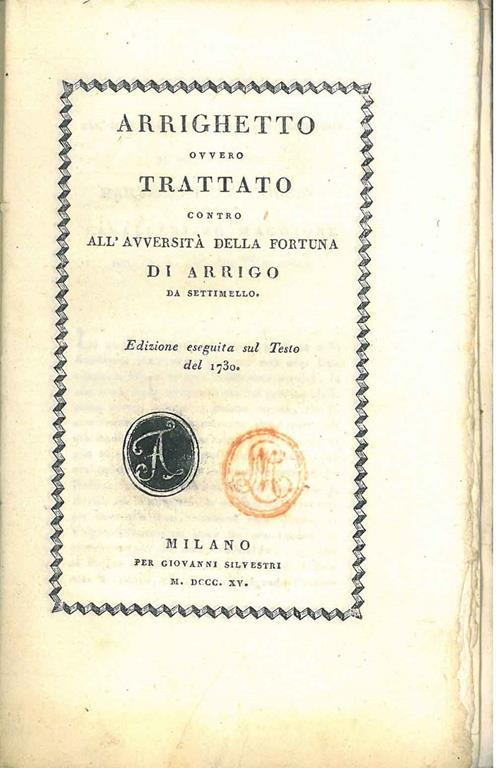 Arrighetto ovvero trattato contro l'avversità della fortuna. Edizione eseguita sul testo del 1730 - Arrigo da Settimello - copertina