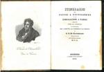 Opere di F. A. De Chateaubriand. Volume I: Itinerario da Parigi a Gerusalemme e da Gerusalemme a Parigi, andando per la Grecia e tornando per l'Egitto, la Barberia e la Spagna. Dissertazione di D'Anville sull'estensione dell'antica Gerusalemme e sull