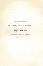 Dell'autore del libro de Imitatione Christi discorso letto all'ateneo di Treviso al 2 aprile 1846