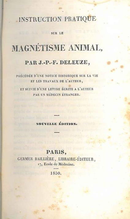 Instruction pratique sur le magnétisme animal... précédée d'une notice historique sur la vie et les travaux de l'auteur. - copertina