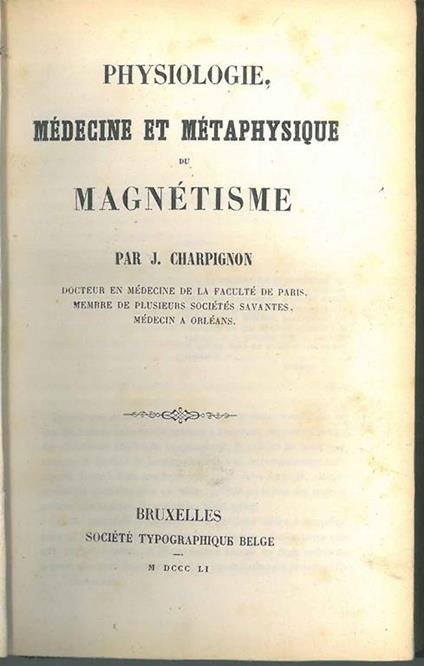 Physiologie médicine et métaphisique du magnétisme - J. Charpignon - copertina