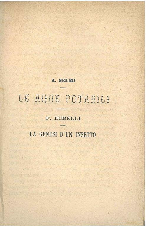 Le acque potabili. La genesi di un insetto - A. Selmi - copertina