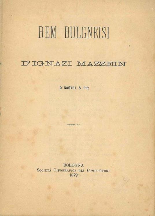 Rem bulgneisi d'Ignazi Mazzein D'Castel S. Pir - Ignazio Mazzini - copertina