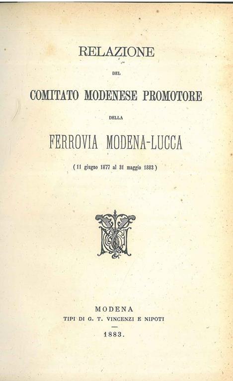 Relazione del comitato modenese promotore della Ferrovia Modena-Lucca (11 giugno 1877 al 31 maggio 1883) - copertina