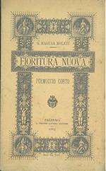 Fioritura nuova. Poemuccio corto