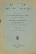 La Bibbia considerata come poema. Discorso letto nella solenne apertura del Corso Accademico del 1886-1887 nel seminario di San Dionigi. Tradotto dallo spagnolo da Luigi Bussi