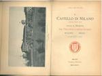Il castello di Milano sotto il Dominio dei Visconti e degli Sforza. 1368-1535