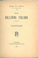 La ballerina italiana. Cantiche