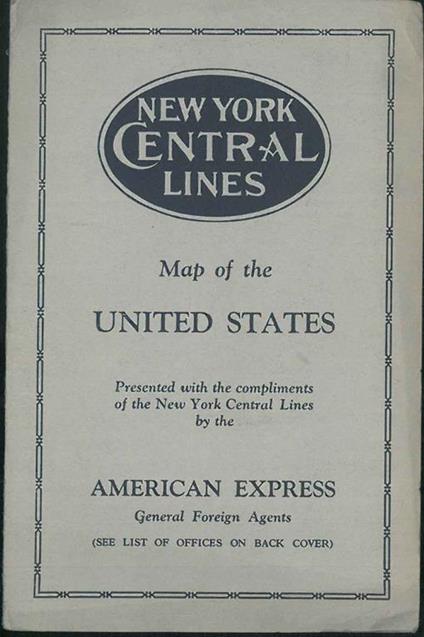 Map of the United States presented with the compliments of the New York Central Lines - copertina