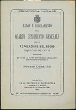 Legge e regolamento sul quarto censimento generale della popolazione del Regno 15 luglio e 17 ottobre 1900, n. 261 e 351, corredati di tutte le altre disposizioni legislative dai medesimi richiamate