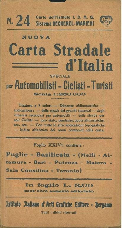 Nuova carta stradale d'Italia, speciale per automobilisti, ciclisti, turisti. Scala 1:250000. Foglio 24, contiene: Puglie - Basilicata - (Melfi - Altamura - Bari - Potenza - Matera - Sala Consilina - Taranto) - Giovanni Marieni - copertina