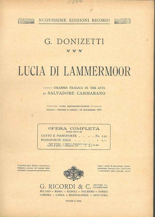 Lucia di Lammermoor. Dramma tragico in tre atti. Opera completa per canto e pianoforte. (N. 41689) Traduzione italiana di F. Jannetti - Gaetano Donizetti - copertina