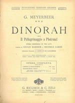 Dinorah ossia il pellegrinaggio a Ploermel. Opera semiseria in tre atti. per canto e pianoforte (N. 109806) Versione italiana di A. De Lauziéres