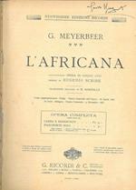 L' africana. Opera in cinque atti per canto e pianoforte (N. 109804) Traduzione italiana di M. Marcello