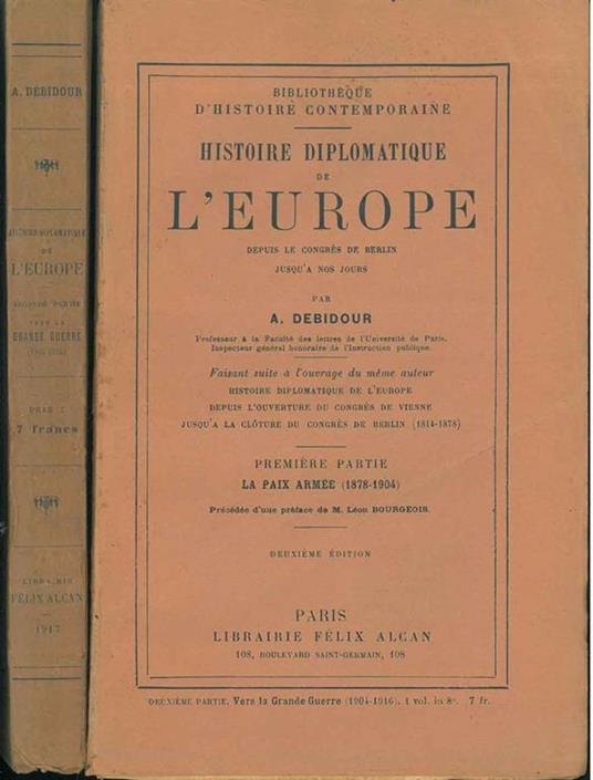 Histoire diplomatique de l'Europe depuis le congrés de Berlin jusqu'a nos jours - Antonin Debidour - copertina