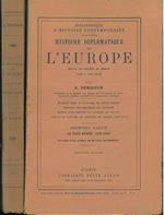 Histoire diplomatique de l'Europe depuis le congrés de Berlin jusqu'a nos jours