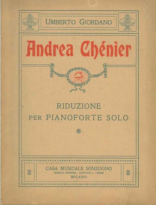 Andrea Chéniér. Riduzione per pianoforte solo di A. Galli - Umberto Giordano - copertina