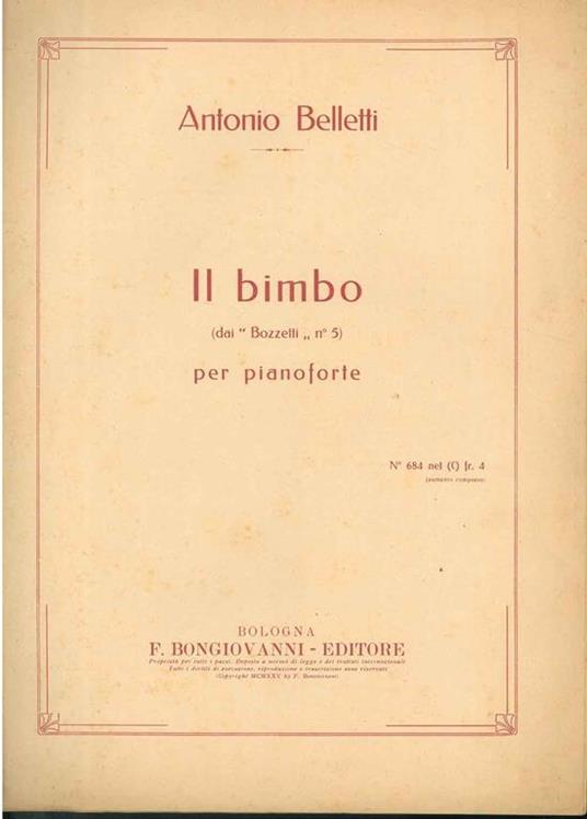 Il bimbo. (Dai Bozzetti, n* 5) per pianoforte - Antonio Belletti - copertina