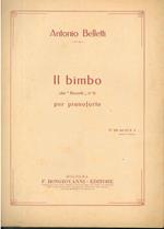 Il bimbo. (Dai Bozzetti, n* 5) per pianoforte