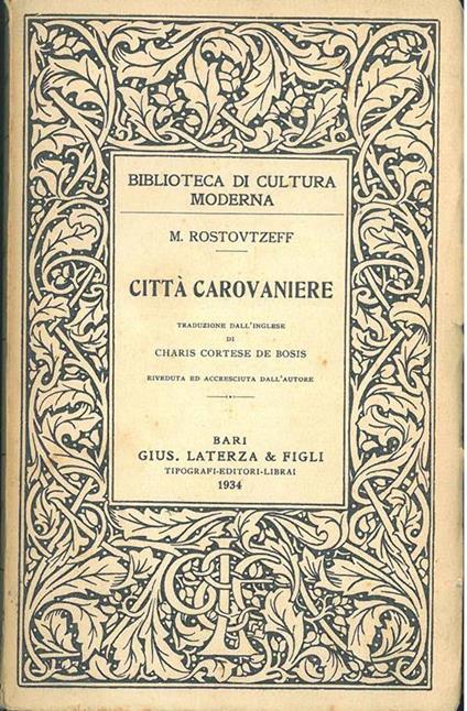 Città carovaniere. Traduzione dall'inglese di C. Cortese de Bosis riveduta ed accresciuta dall'autore - copertina