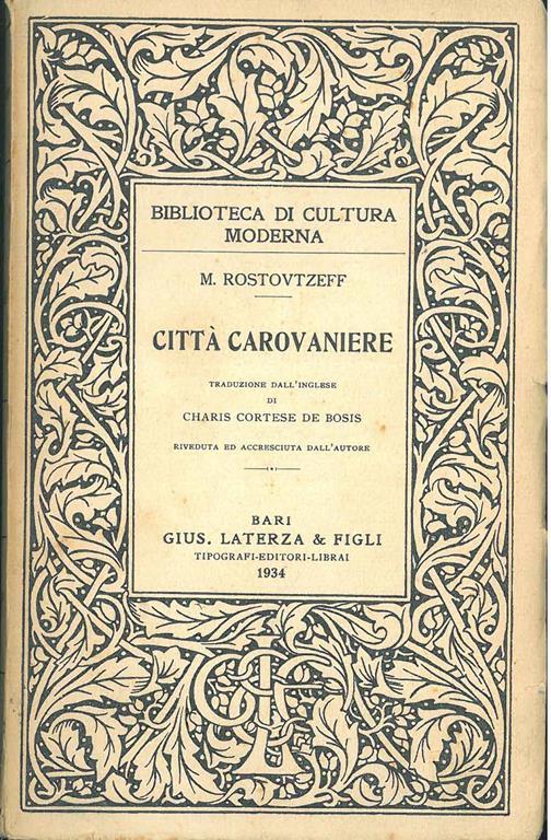 Città carovaniere. Traduzione dall'inglese di C. Cortese de Bosis riveduta ed accresciuta dall'autore - copertina