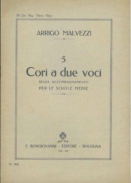 5 cori a due voci senza accompagnamento per le scuole medie - Arrigo Malvezzi - copertina