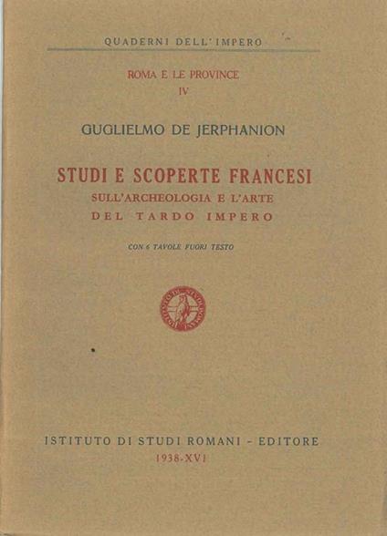 Studi e scoperte francesci sull'archeologia e l'arte del tardo impero - copertina