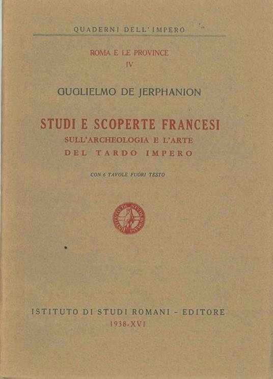 Studi e scoperte francesci sull'archeologia e l'arte del tardo impero - copertina