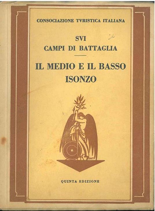 Sui campi di battaglia. Il medio e il basso Isonzo, Guida storico-turistica - copertina