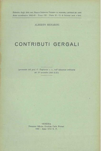 Contributi gergali Estratto dagli "Atti del Reale Istituto Veneto di scienze, lettere ed arti" 1942-43 - Alberto Menarini - copertina