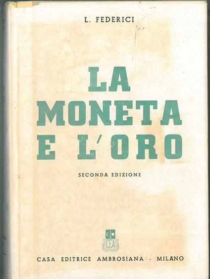 La moneta e l'oro - Luigi Federici - copertina