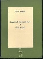 Saggi sul Risorgimento e altri scritti. Prefazione di Gaetano Salvemini