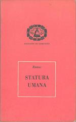 Statura umana. Traduzione di F. Fortini