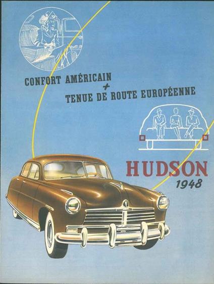 Hudson 1948. Confort américain + Tenue de route européenne - Automobiles Schlotterbeck - copertina